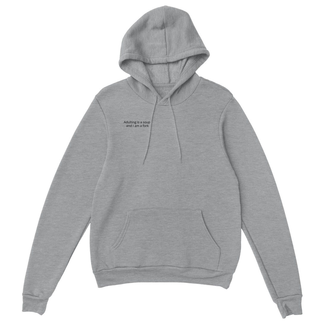 Adulting is a soup hoodie by SJPonlineshop featuring a printed design with a fork illustration on soft fabric.