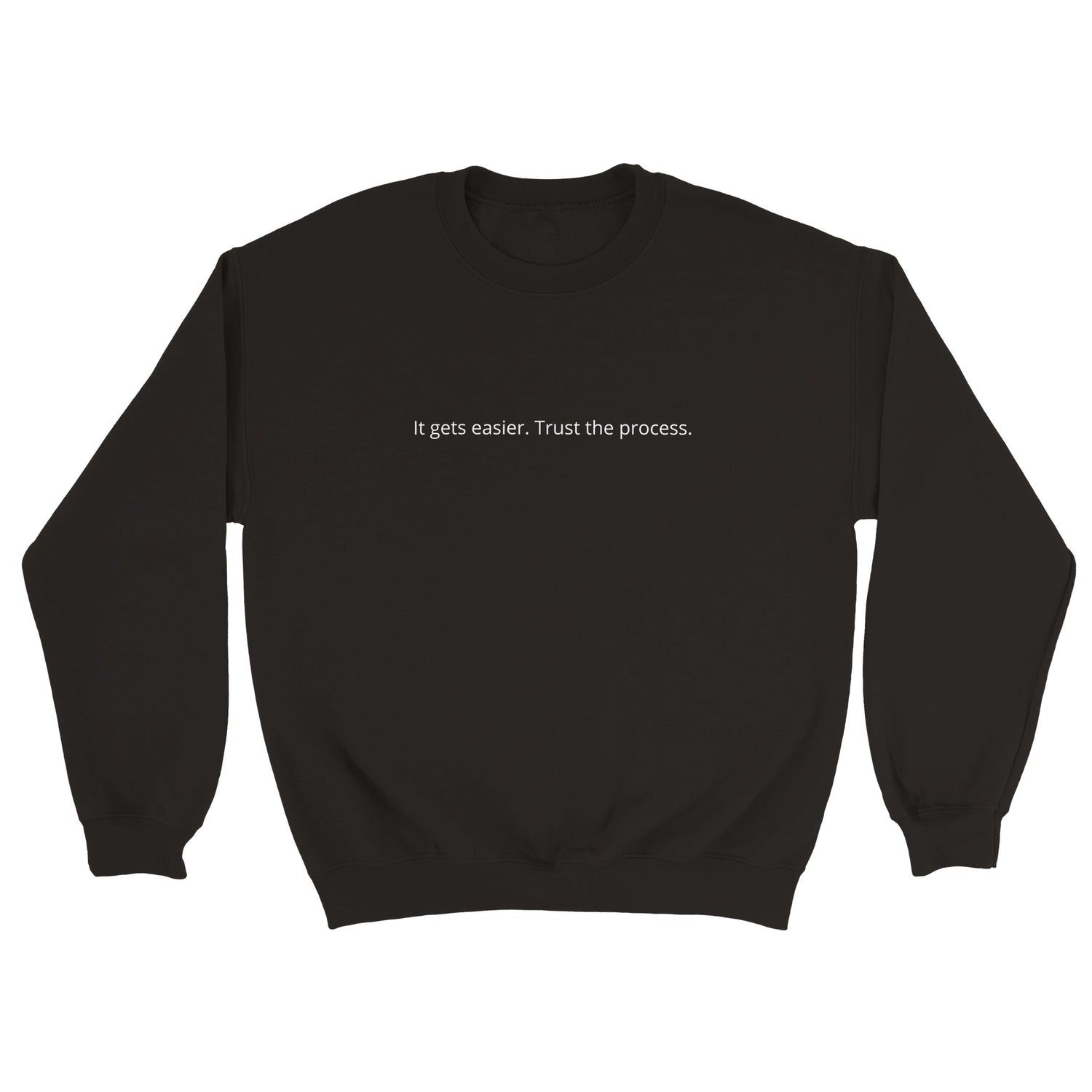 SJOYCE crewneck sweatshirt with printed message "It gets easier. Trust the process" in soft fabric, shown in a close-up image.