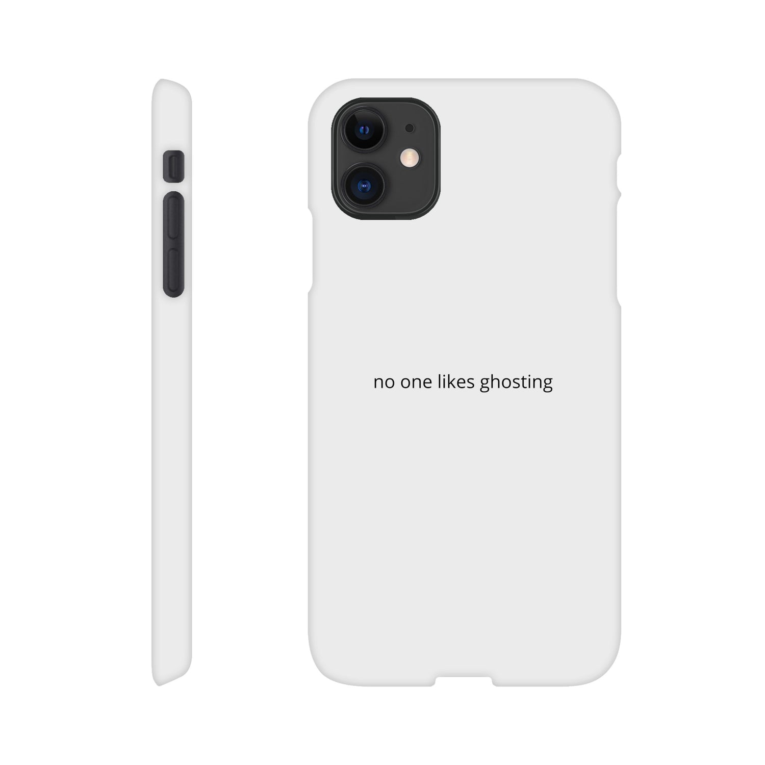 Print phone case by SJOYCE featuring a "no one likes ghosting" design, made from durable material for iPhone or Android.