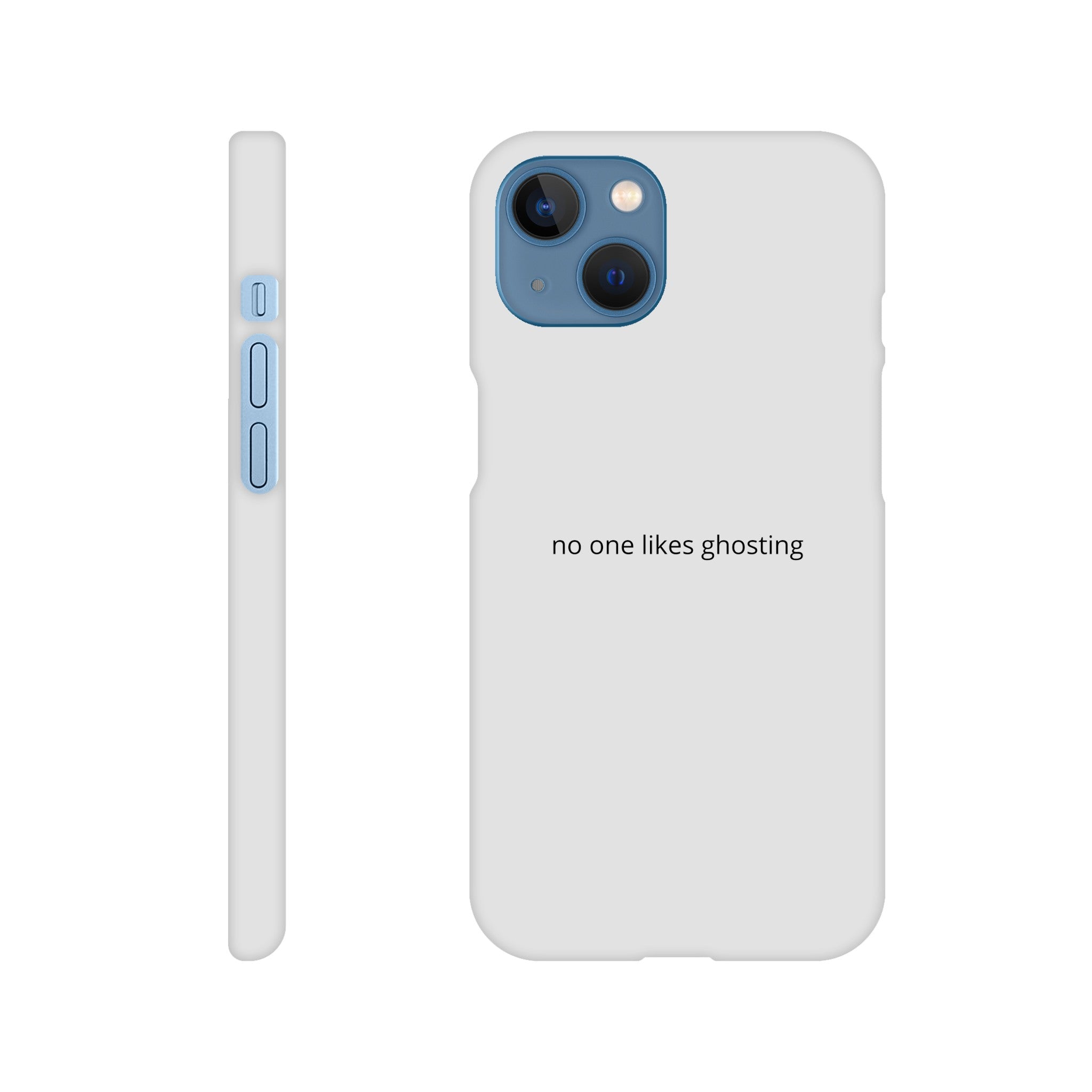 SJOYCE phone case with "no one likes ghosting" print, durable material, designed for a stylish and protective mobile accessory.